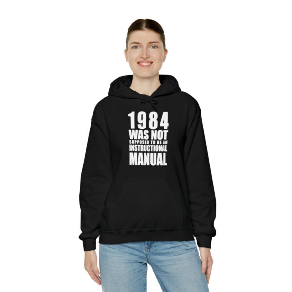 Hoodie - 1984 Was Not Supposed To Be An Instructional Manual – Front View - Female - Black