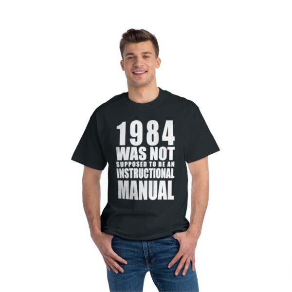 T-Shirt - 1984 Was Not Supposed To Be An Instructional Manual – Front View - Male - Black